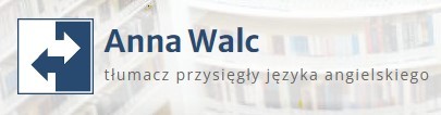 Tłumacz przysięgły języka angielskiego Anna Walc